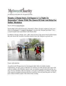 an ongoing conversation for the good of Dallas  Despite A Damp Start, CitySquare’s “A Night To Remember” Shone With The Queen Of Soul And Help For Dallas’ Homeless Sep 10, 2014 by Jeanne Prejean