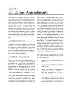 Chapter Two  Guideline Amendments The legislation creating the Sentencing Commission provided that “[t]he Commission periodically shall review and revise, in consideration of comments and data coming to its attention, 