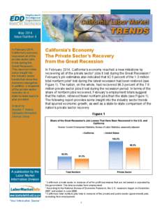 May 2014 Issue Number 4 In February 2014, California’s economy recovered all of the