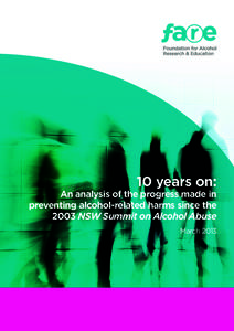 10 years on:  An analysis of the progress made in preventing alcohol-related harms since the 2003 NSW Summit on Alcohol Abuse March 2013