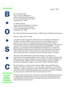 August 5, 2005  Mr. E. Timothy Oppelt Acting Assistant Administrator Office of Research and Development U.S. Environmental Protection Agency