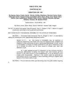 PUBLIC ACTS, 1999 CHAPTER NO. 261 SENATE BILL NO. 486 By Haynes, Henry, Fowler, Kurita, Graves, Atchley, Blackburn, Burchett, Burks, Carter, Clabough, Cohen, Cooper, Crowe, Crutchfield, Davis, Dixon, Elsea, Ford, Harper,