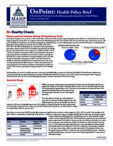 OnPoint: Health Policy Brief  A Bi-Monthly Publication by the Massachusetts Association of Health Plans Volume 1, November[removed]Content researched by Courtney Cunningham and edited by Eric Linzer
