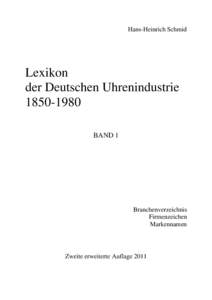 Hans-Heinrich Schmid  Lexikon der Deutschen Uhrenindustrie[removed]BAND 1