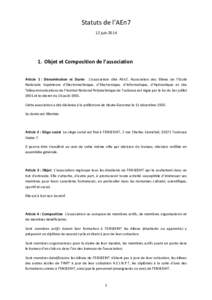 Statuts de l’AEn7 12 juinObjet et Composition de l’association Article 1 : Dénomination et Durée L’association dite AEn7, Association des Elèves de l’Ecole Nationale Supérieure d’Electrotechnique, 