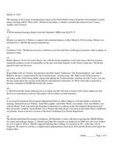 March 15, 2010 The meeting of the County Commissioners began at the Pend Oreille County Economic Development Council annual meeting with D. Wear and L. Merrill in attendance. J. Hankey attended the funeral of past County