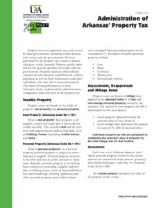 FSPPC114  Administration of Arkansas’ Property Tax  Property tax is an important source of revenue