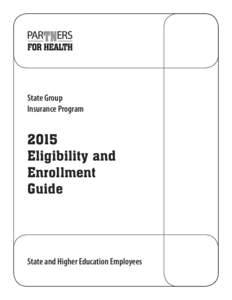 State Group Insurance Program 2015 Eligibility and Enrollment