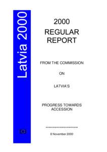 FROM THE COMMISSION ON LATVIA’S  PROGRESS TOWARDS