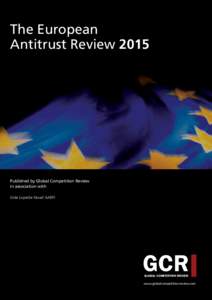 The European Antitrust Review 2015 Published by Global Competition Review in association with Gide Loyrette Nouel AARPI