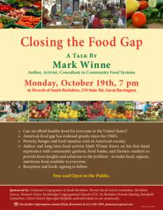 Closing the Food Gap A Talk By Mark Winne  Author, Activist, Consultant in Community Food Systems