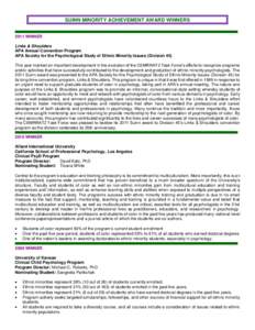 SUINN MINORITY ACHIEVEMENT AWARD WINNERS 2011 WINNER Links & Shoulders APA Annual Convention Program APA Society for the Psychological Study of Ethnic Minority Issues (Division 45) This year marked an important developme