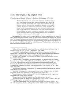 §8.37 The Origin of the English Trust [From Loring and Rounds: A Trustee’s Handbook (2012), pages[removed]The trust has had no such success with respect to another system of law—Islam. Legal historians have long 