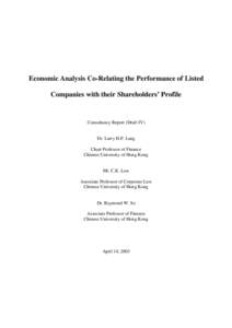 Economic Analysis Co-Relating the Performance of Listed Companies with their Shareholders’ Profile Consultancy Report (Draft IV)  Dr. Larry H.P. Lang