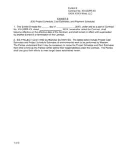 Exhibit B Contract No. XX-UGPR-XX XXXX XXXX Wind, LLC EXHIBIT B (EIS Project Schedule, Cost Estimates, and Payment Schedule) 1. This Exhibit B made this