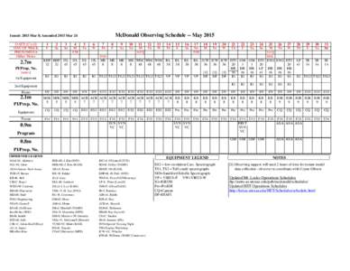 McDonald Observing Schedule -- May[removed]Issued: 2015 Mar 8; Amended 2015 Mar 24 DATE (Civil)