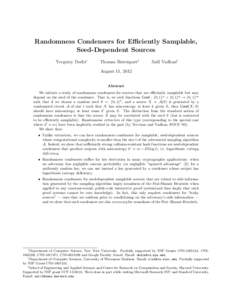 Randomness Condensers for Efficiently Samplable, Seed-Dependent Sources Yevgeniy Dodis∗ Thomas Ristenpart†