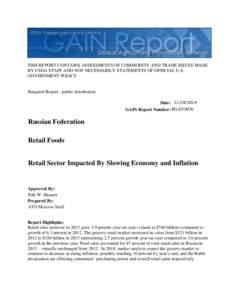 THIS REPORT CONTAINS ASSESSMENTS OF COMMODITY AND TRADE ISSUES MADE BY USDA STAFF AND NOT NECESSARILY STATEMENTS OF OFFICIAL U.S. GOVERNMENT POLICY Required Report - public distribution Date: [removed]