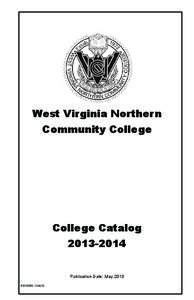 West Virginia Northern Community College College Catalog[removed]Publication Date: May 2013