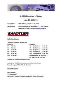 6. MAXI Autohof – Slalom Am[removed]Veranstalter: AMC Hellertal Burbach e.V. im ADAC