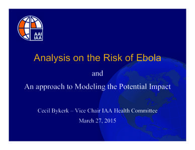 Microsoft PowerPoint - IAA - Ebola Presentation with graphs Final 03192015rev.ppt [Compatibility Mode]