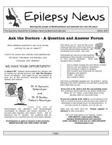 Epilepsy News Serving the people of Newfoundland and Labrador for over 25 years! The Quarterly Newsletter of Epilepsy Newfoundland and Labrador Winter 2010