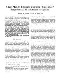 35  Claim Mobile: Engaging Conflicting Stakeholder Requirements in Healthcare in Uganda Melissa R. Ho, Emmanuel K. Owusu, and Paul M. Aoki