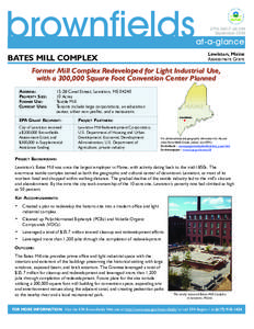 Lewiston /  Maine / Geography of the United States / Bates / United States Environmental Protection Agency / Lewiston /  Idaho / Maine / Technology / Brownfield regulation and development / Town and country planning in the United Kingdom / Bates Mill / Brownfield land