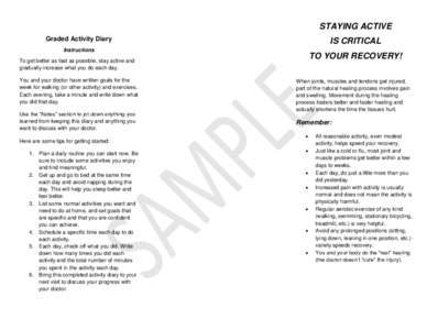 STAYING ACTIVE Graded Activity Diary IS CRITICAL  Instructions