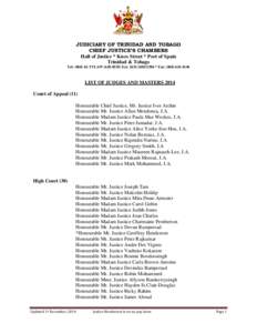 JUDICIARY OF TRINIDAD AND TOBAGO CHIEF JUSTICE’S CHAMBERS Hall of Justice * Knox Street * Port of Spain Trinidad & Tobago Tel: ([removed]TTLAW[removed]Ext[removed] * Fax: ([removed]