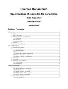 Clientes Donantonio Specifications of requisites for Donantonio Juan Jose Amor David Escorial Ismael Olea Table of Contents