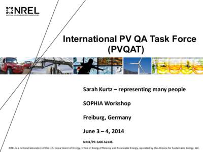 International PV QA Task Force (PVQAT) (Presentation), NREL (National Renewable Energy Laboratory)