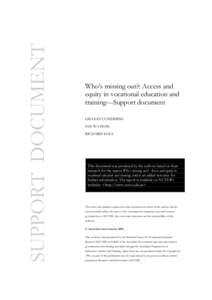 SUPPORT DOCUMENT  Who’s missing out?: Access and equity in vocational education and training—Support document GILLIAN CONSIDINE