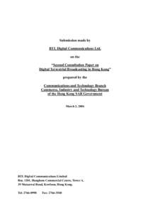 Submission made by BTL Digital Communications Ltd. on the “Second Consultation Paper on Digital Terrestrial Broadcasting in Hong Kong” prepared by the