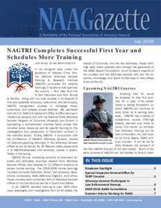 July[removed]NAGTRI Completes Successful First Year and Schedules More Training JUDY MCKEE, ACTING NAGTRI DIRECTOR