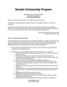 Sample Scholarship Program THE PHI KAPPA TAU FRATERNITY ZETA ZETA CHAPTER SCHOLARSHIP PROGRAM Statement of Educational Position for the Phi Kappa Tau Fraternity: Phi Kappa Tau recognizes that the primary objective of att