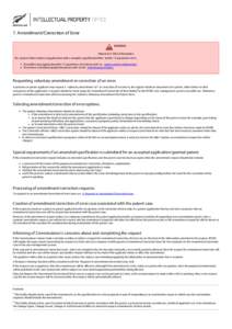 7. Amendment/Correction of Error WARNING Patent Act 1953 information The content below relates to applications with a complete specification filed before 13 SeptemberIf you filed your application after 12 Septemb