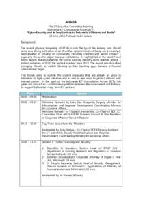 AGENDA The 2nd Executive Committee Meeting Indonesia ICT Consultative Forum (IICF) “Cyber Security and its Implications to Indonesia’s Citizens and Banks” 24 June 2014, Pullman Hotel, Jakarta Background: