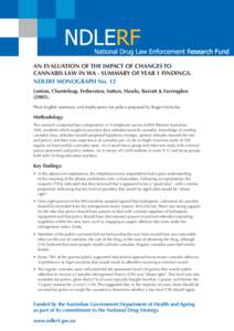 AN EVALUATION OF THE IMPACT OF CHANGES TO CANNABIS LAW IN WA - SUMMARY OF YEAR 1 FINDINGS. NDLERF MONOGRAPH No. 12 Lenton, Chanteloup, Fetherston, Sutton, Hawks, Barratt & Farringdon[removed]Plain English summary and imp