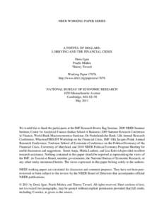 NBER WORKING PAPER SERIES  A FISTFUL OF DOLLARS: LOBBYING AND THE FINANCIAL CRISIS Deniz Igan Prachi Mishra