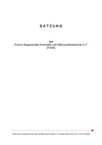 S A T Z U N G   des  „Forum Angewandte Informatik und Mikrosystemtechnik e.V.“  (FAIM)