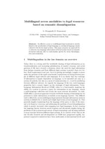 Multilingual access modalities to legal resources based on semantic disambiguation G. Peruginelli, E. Francesconi ITTIG-CNR – Institute of Legal Information Theory and Techniques Italian National Reserach Council, Ital