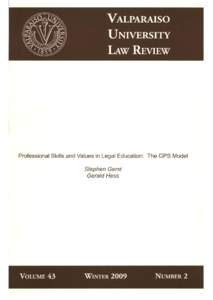 Professional Skills and Values in Legal Education: The GPS Model / Stephen Gerst, Gerald F. Hess - Valparaiso University Law Review