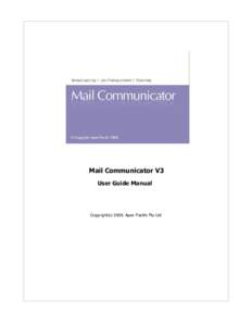 Mail Communicator V3 User Guide Manual Copyright(c[removed]Apex Pacific Pty Ltd  I