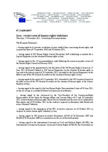 P7_TA[removed]Iran - recent cases of human rights violations Thursday, 17 November[removed]Strasbourg Provisional edition The European Parliament , – having regard to its previous resolutions on Iran, notably those c