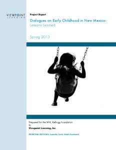 Project report  Dialogues on Early Childhood in New Mexico: Lessons Learned Spring 2013