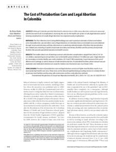 A R T I C L E S  The Cost of Postabortion Care and Legal Abortion In Colombia By Elena Prada, Isaac MaddowZimet and Fatima