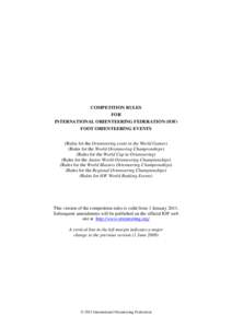COMPETITION RULES FOR INTERNATIONAL ORIENTEERING FEDERATION (IOF) FOOT ORIENTEERING EVENTS (Rules for the Orienteering event in the World Games) (Rules for the World Orienteering Championships)