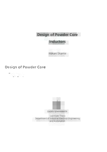 Design of Powder Core Inductors Håkan Skarrie Licentiate Thesis Department of Industrial Electrical Engineering