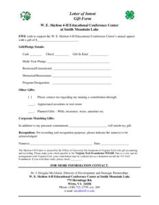 Letter of Intent Gift Form W. E. Skelton 4-H Educational Conference Center at Smith Mountain Lake I/WE wish to support the W. E. Skelton 4-H Educational Conference Center’s annual appeal with a gift of $_______________